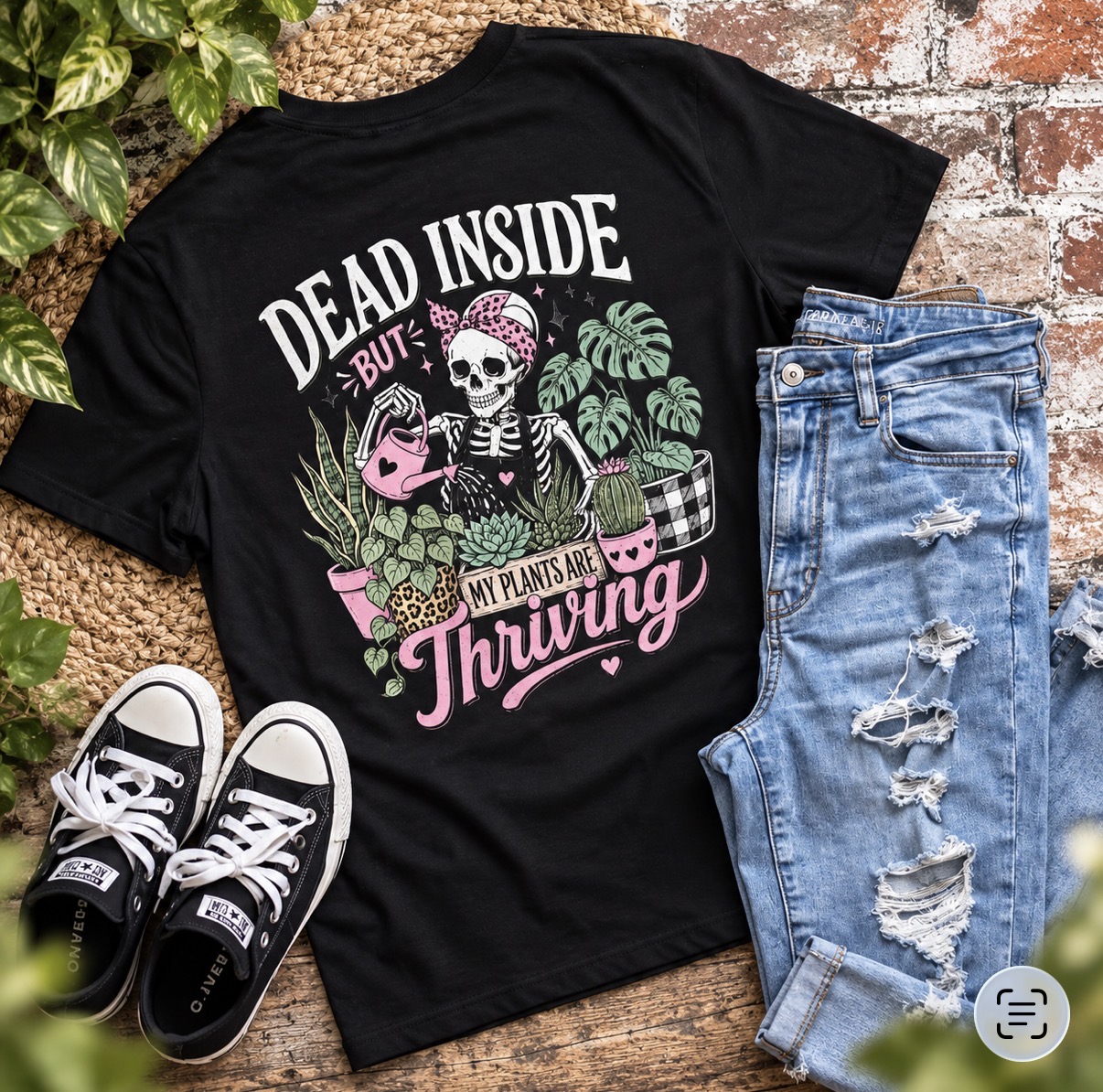 Dead inside but my plants are thriving shirt